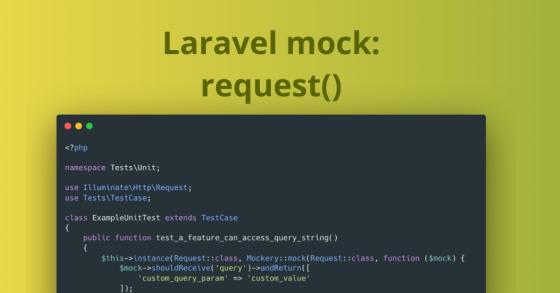 Laravel mock request helper function in Unit Testing